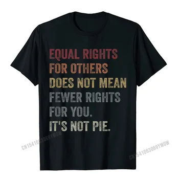 Igualdade De Direitos Para Outros Não Significa Menos Direitos De T-Shirt, Camisas Homens Impressão Gráfica Tops, Camisetas T-Shirts Para Os Homens Ocasional